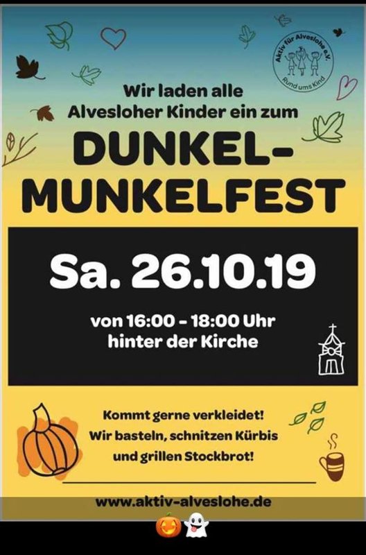 Dunkel Munkel Nacht für Kinder Am 26.10.2019 von 16.00 -18.00 Uhr hinter der Alvesloher Kirche (Bahnhofstr. 12)
