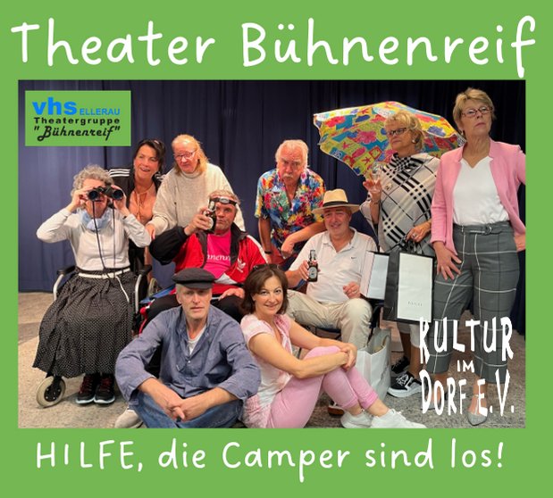 Theater Bühnenreif - Hilfe die Camper sind los -  eine Komödie von und mit Bibi Maaß 