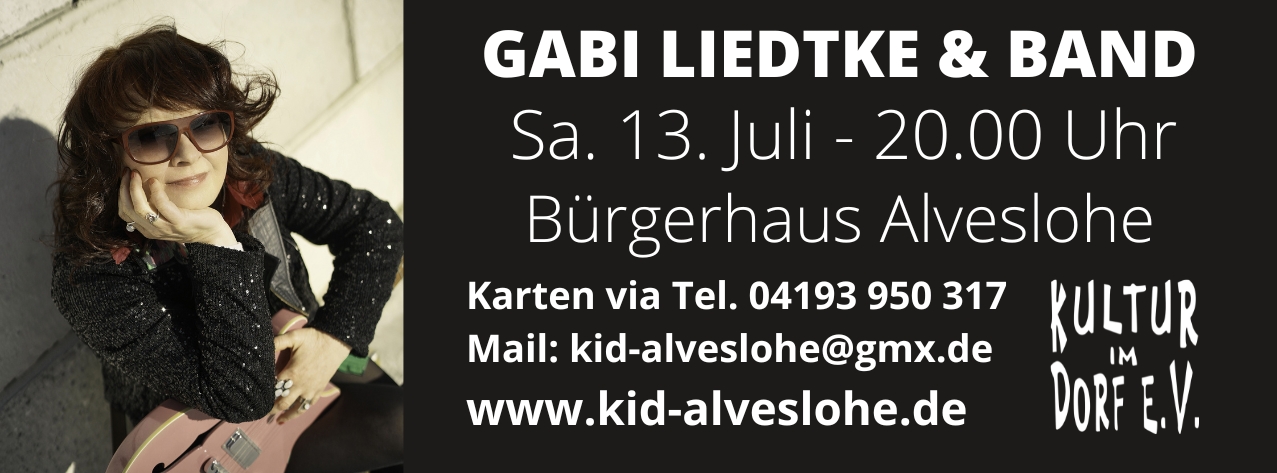 Gabi Liedtke & Band am 13. 7. im Alvesloher Bürgerhaus